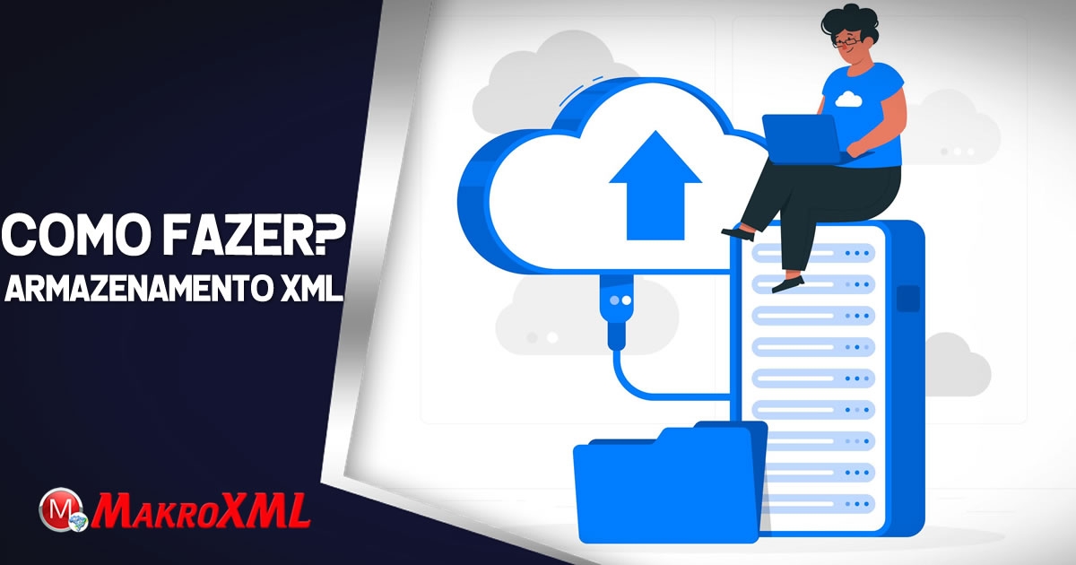 Armazenamento de XML Como Fazer?